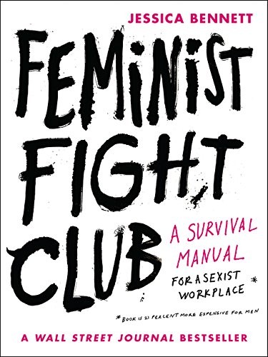 Feminist Fight Club by Jessica Bennett book cover