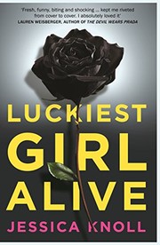 Luckiest Girl Alive by Jessica Knoll book cover