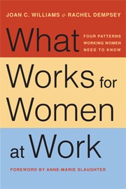 What Works for Women at Work by Joan C. Williams book cover
