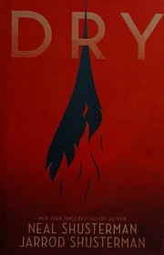 Dry by Neal Shusterman and Jarrod Shusterman book cover