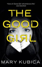 The Good Girl by Mary Kubica book cover