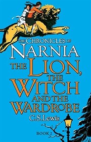 The Lion, the Witch and the Wardrobe by C. S. Lewis book cover