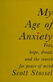 My Age of Anxiety by Scott Stossel book cover