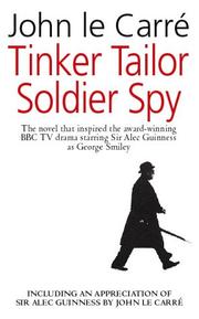 Tinker Tailor Soldier Spy by John le Carre book cover