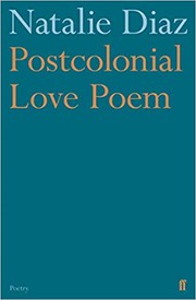Postcolonial Love Poem by Natalie Diaz book cover