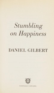 Stumbling on Happiness by Daniel Gilbert book cover