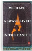 We Have Always Lived in the Castle by Shirley Jackson book cover
