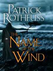 The Name of the Wind by Patrick Rothfuss book cover