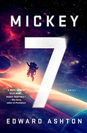 Mickey7 by Edward Ashton book cover