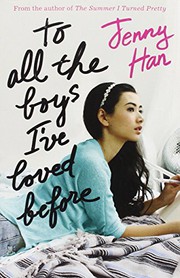 To All the Boys I've Loved Before by Jenny Han book cover