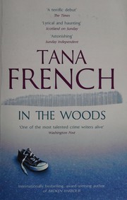 In the Woods by Tana French book cover