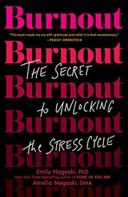 Burnout: The Secret to Unlocking the Stress Cycle by Emily Nagoski Amelia Nagoski book cover