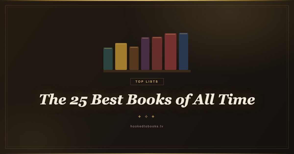The 25 Best Books of All Time