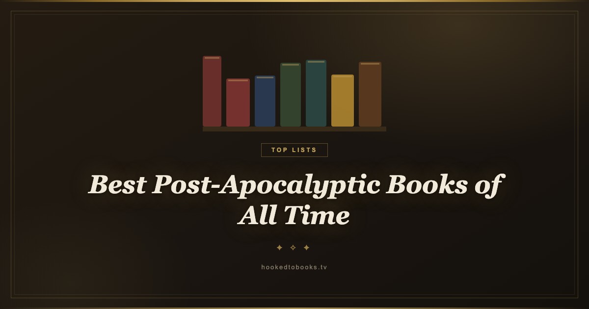 Best Post-Apocalyptic Books of All Time