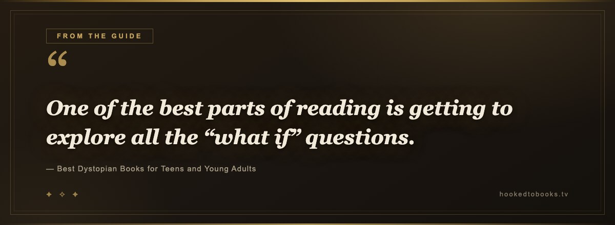 Pull quote from Best Dystopian Books for Teens and Young Adults