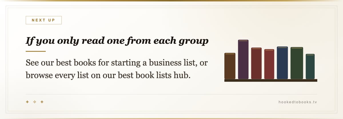 If you only read one from each group β See our best books for starting a business list, or browse every list on our best book lists hub.