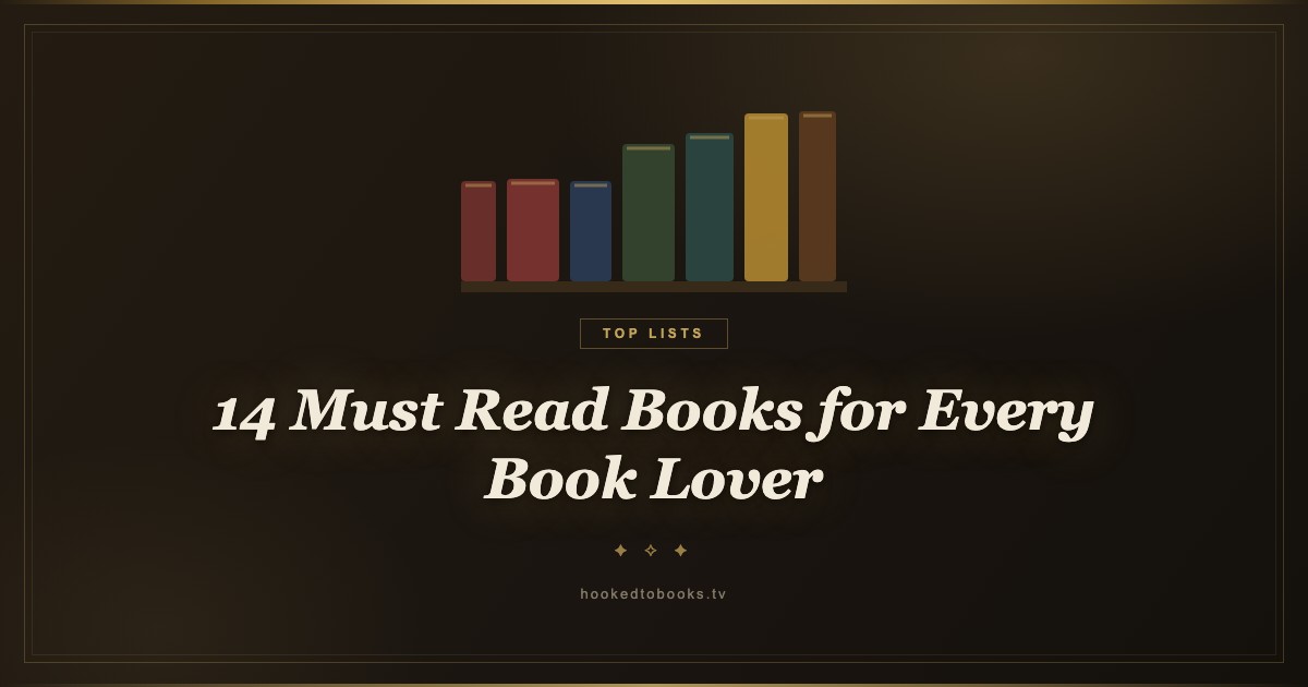 14 Must Read Books for Every Book Lover