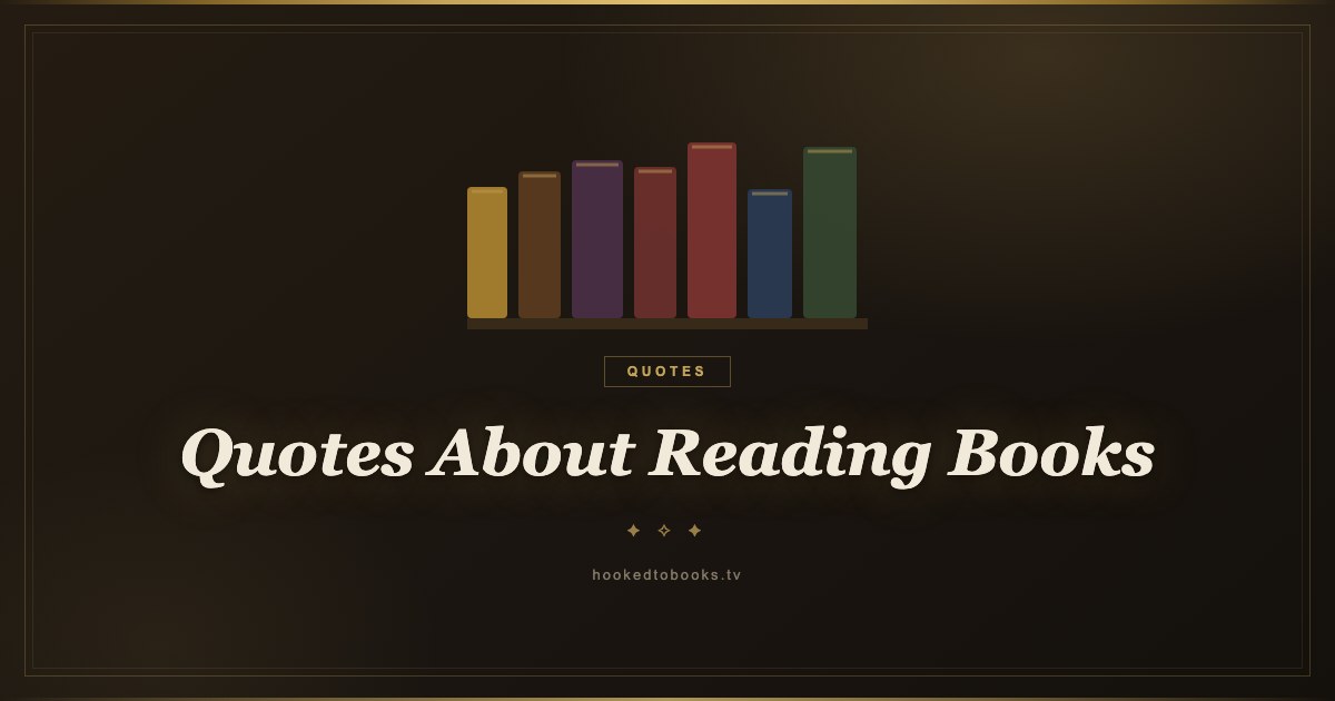 40 Quotes About Reading Books, For People Who Actually Read